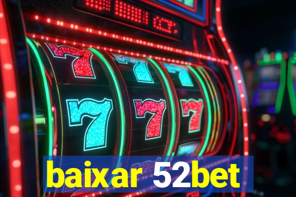 baixar 52bet